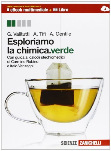 Esploriamo chimica verde - esploriamo, la