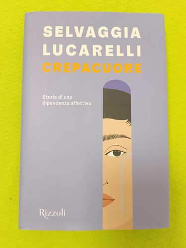 Crepacuore selvaggia lucarelli - crepacuore,