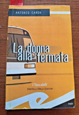 LA DONNA ALLA FERMATA -Antonio