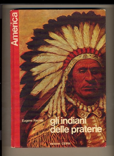 Gli indiani delle praterie - ,