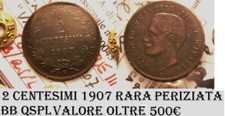 2 CENTESIMI 1907 VALORE RARA2 PERIZIATA IN CONSERVAZIONE BB/QSPL SPLENDIDA