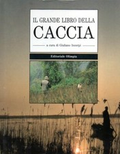 IL GRANDE LIBRO DELLA CACCIA -