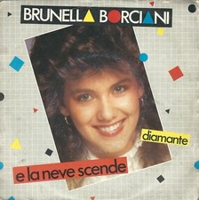 DISCO 45 GIRI                   BRUNELLA BORCIANI - E LA NEVE SCENDE // DIAMANTE