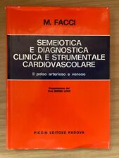 Semeiotica e diagnostica clinica e strumentale cardiovascolare di facci
