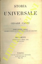 CANTU’ Cesare -  Storia universale. Documenti. Archeologia e belle arti. Cronol