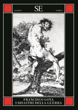 Francisco Goya. I disastri