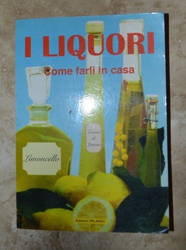 Liquori come farli - liquori.come, in