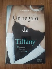 Melissa Hill - Un regalo da Tiffany - Newton 2011