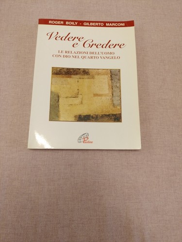 Vedere credere relazioni - le,