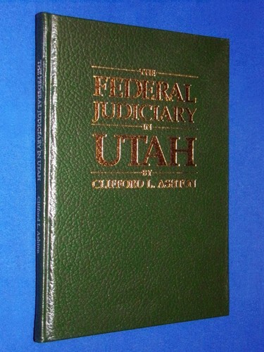 New federal judiciary - judiciary, utah