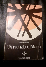 L' Annunzio A Maria - PAUL CLAUDEL - Vita E Pensiero Editore - 1977 (C174b)