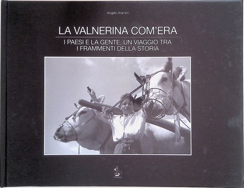 Valnerina com era i paesi - com'era.,