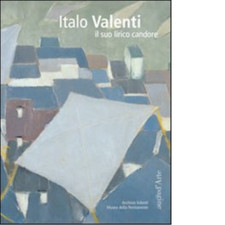 Italo Valenti. Il suo lirico