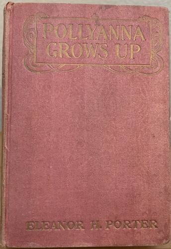 Antique 1915 pollyanna grows - 1915,