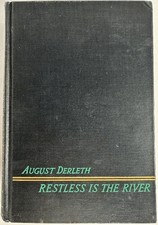 Restless is the River by