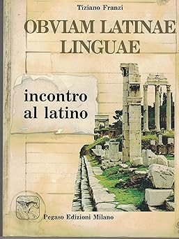 Obviam latinae lingue incontro - latinae,