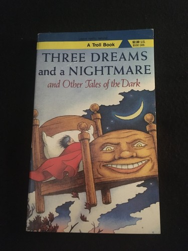 Three dreams and - a, nightmare