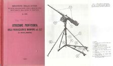 ISTRUZIONE PROVVISORIA MITRAGLIATRICE BROWNING CALIBRO 12,7 CANNA PESANTE 1951 