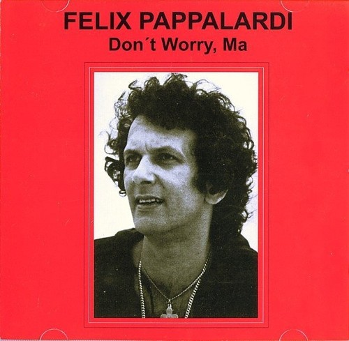 Felix pappalardi don worry - felix, pappalardi: