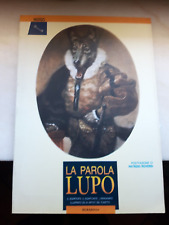 La parola lupo- Post fazione di Patrizio Roversi - Indigo R&R Editrice 1992