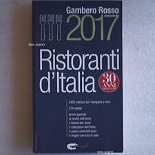 RISTORANTI d'Italia GAMBERO ROSSO 2017 - Enologia Cucina Vitigni Osterie Vino