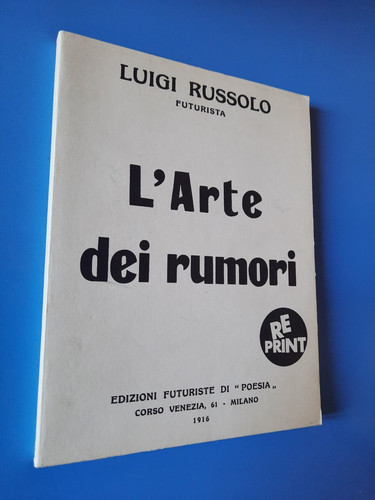 Luigi russolo arte - russolo, l'arte