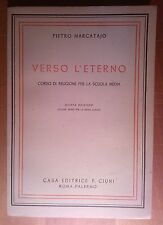 LIBRO - VERSO L'ETRNO PIETRO MARCATAJO CORSO DI RELIGIONE PER SCUOLA MEDIA