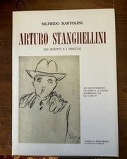 Arturo Stanghellini gli scritti e i disegni Pistoia 1987 Sigfrido Bartolini 