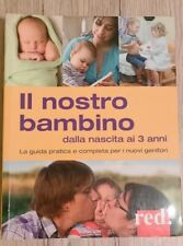 Libro Il Nostro Bambino dalla nascita ai 3 anni RED!