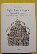 Paolo Cozzo " " REGINA MONTIS REGALIS " MONDOVI- SAVOIA- VICOFORTE- PIEMONTE 