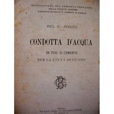Ponzo - Condotta d' acqua in tubi di cemento per la città di Cuneo - Idraulica