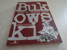 BUKOWSKI STORIE DI ORDINARIA FOLLIA CONIGLIO EDITORE -Z4