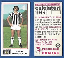 FIGURINA CALCIATORI PANINI  1974/75 - NUOVA/NEW  - 193 LONGOBUCCO - JUVENTUS