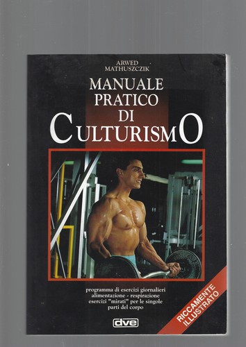 Manuale pratico culturismo - manuale,
