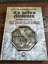 LA GOTICA RACCONTA Benuzzi, Relli, Fortuzzi BOLOGNA 1944-45 Re Enzo Editrice