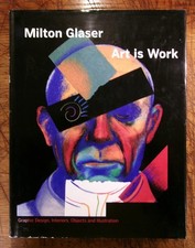 Milton Glaser / Art is Work
