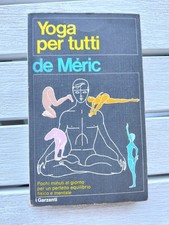 Yoga per tutti Philippe de Meric I Garzanti 2ª Edizione Giugno 1973 usato buono 