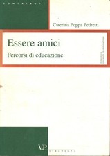 Essere amici - Caterina Foppa