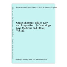 Organ Shortage: Ethics, Law