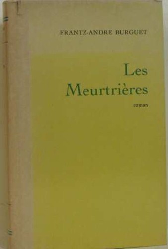 Les meurtières burguet - |,