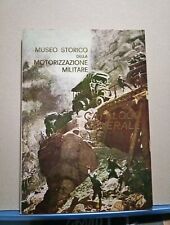Catalogo Generale Museo Storico Della Motorizzazione Militare Libro Carri Armati