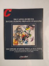 rivista arte 100 capolavori da 10 collezioni private italiane-class editori 2008