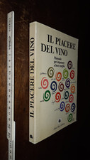 LIBRO: Il piacere del vino. Manuale per imparare a bere meglio - Gho, Paola