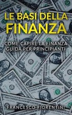 Le Basi della Finanza: Come