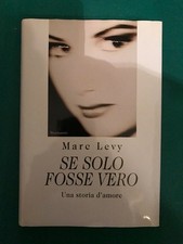 Solo fosse vero marc levy - -,