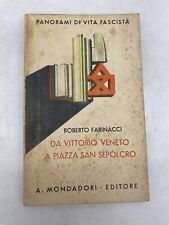 ROBERTO FARINACCI - DA VITTORIO VENETO A SAN SEPOLCRO - A. MONDADORI