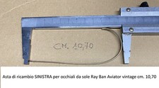 ASTA DI RICAMBIO SINISTRA RAY BAN PER OCCHIALI DA SOLE AVIATOR VINTAGE cm. 10,70