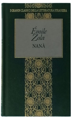 Nanà émile zola fratelli - nanà,