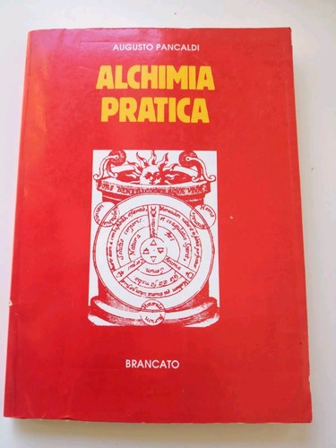 Alchimia pratica augusto - alchimia,