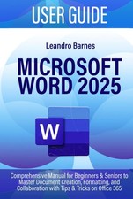 MICROSOFT WORD 2025 USER
